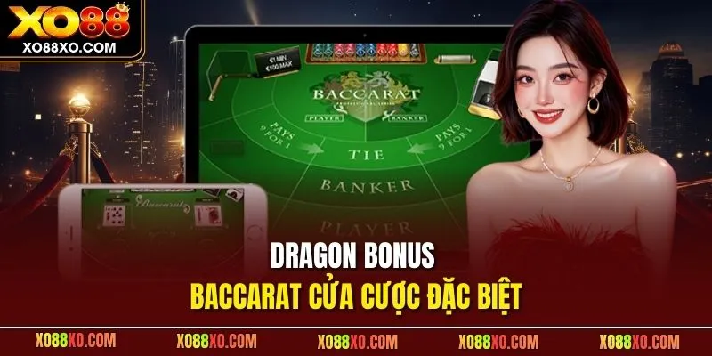 Dragon Bonus Baccarat cửa cược đặc biệt