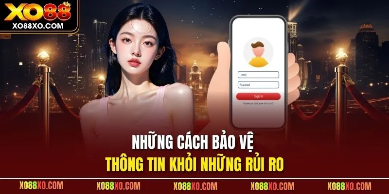 Những cách bảo vệ thông tin khỏi những rủi ro