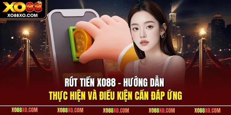 Rút tiền XO88